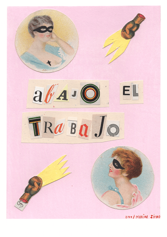 Digital print, femnist art, abajo el trabajo marina siero artwork fro paam project exhibition
