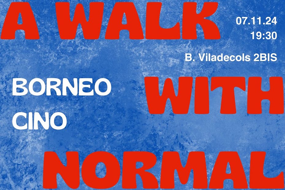 exhibition paam project, time for a walk with normal people, Artists CINO and BORNEO, based in barcelona